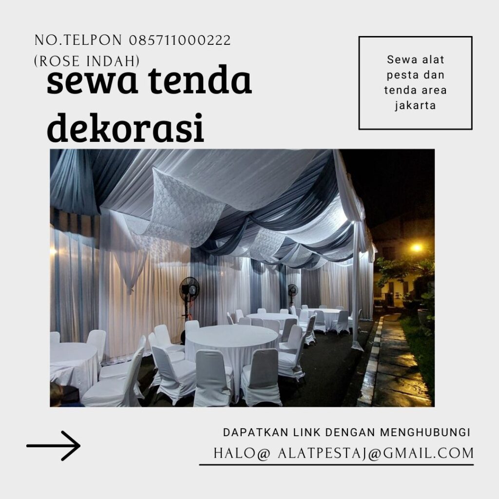 Sewa Alat Pesta Dan Tenda Spesial Promo Harga Murah Area Jakarta