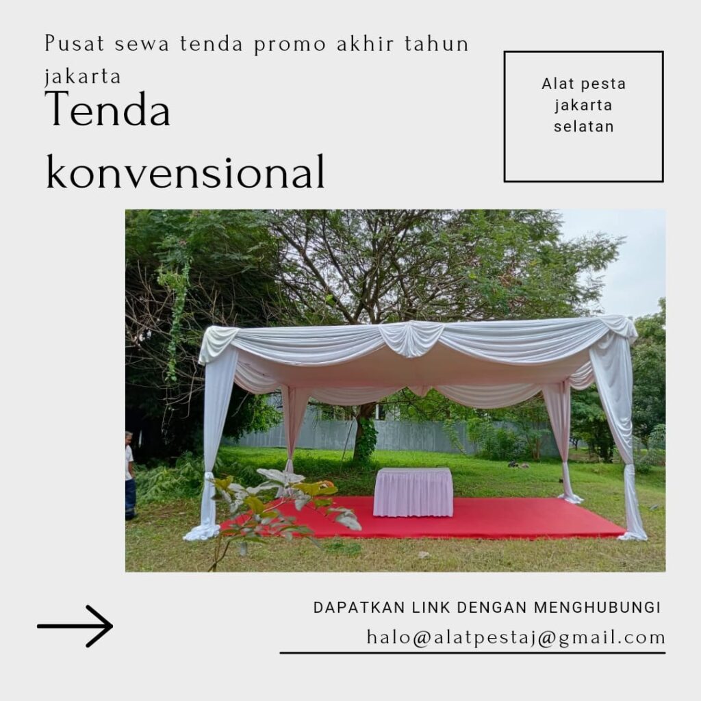 Sewa Alat Pesta Dan Tenda Spesial Promo Harga Murah Area Jakarta