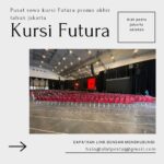 Pusat Sewa Kursi Futura Promo Akhir Tahun Jakarta