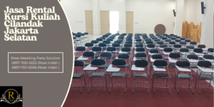 Jasa Rental Kursi Kuliah Cilandak Jakarta Selatan