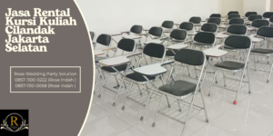 Jasa Rental Kursi Kuliah Cilandak Jakarta Selatan
