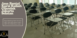Jasa Rental Kursi Kuliah Cilandak Jakarta Selatan